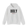 Holiness to the LORD: HOLY HOODIE